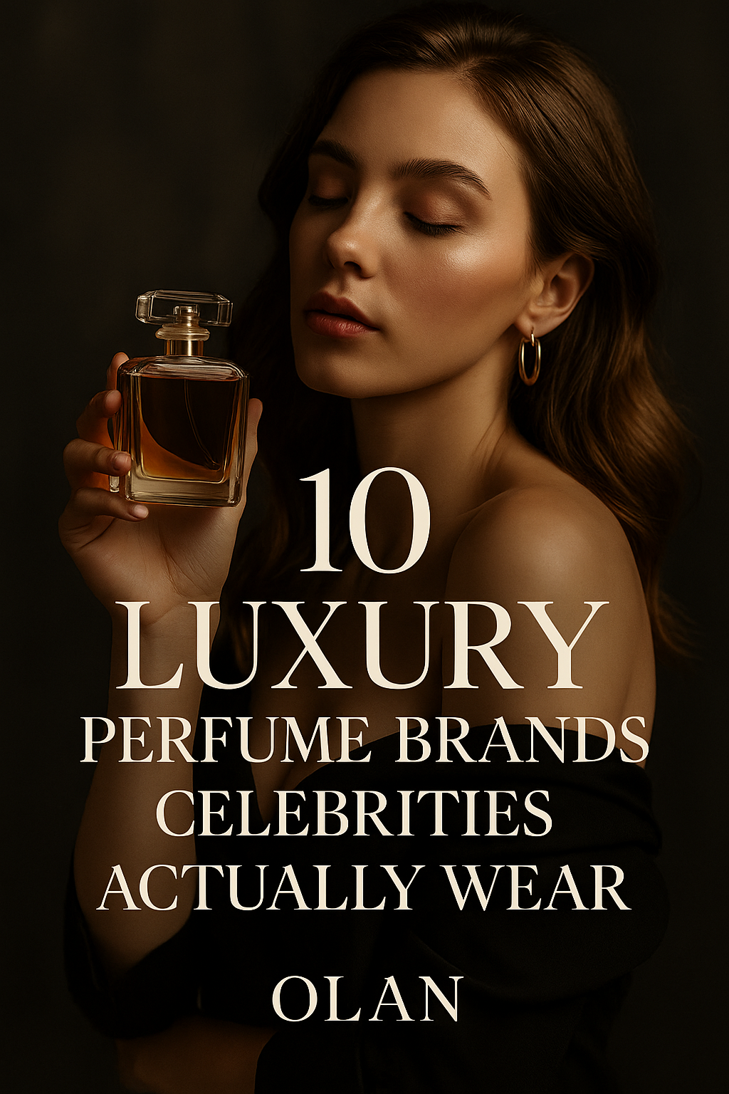 10 Luxury Perfume Brands Celebrities Actually Wear in 2025 | Authentic Designer Fragrances – OLAN