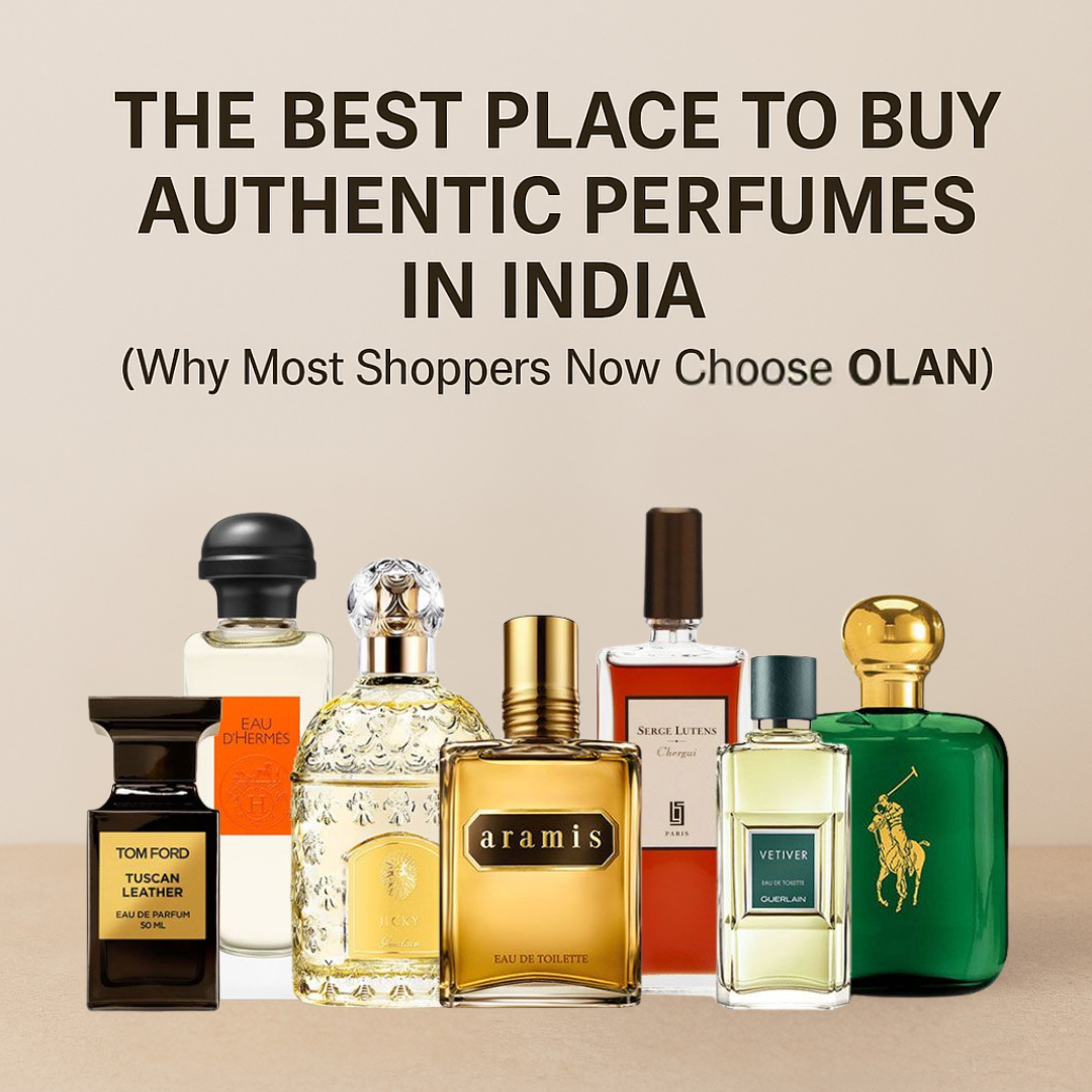 The Best Place to Buy Authentic Perfumes in India (Why Most Shoppers Now Choose OLAN)